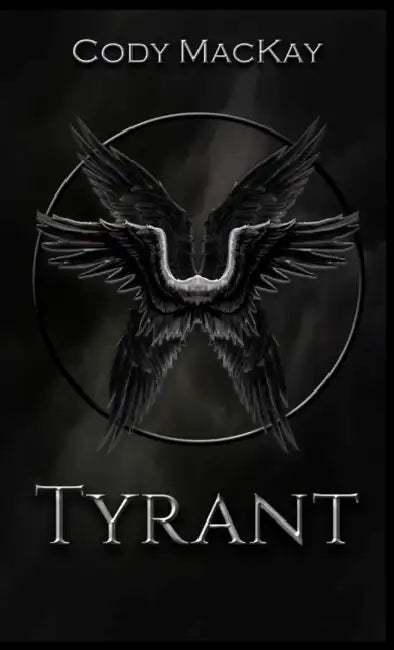 Tyrant by Cody MacKay