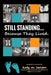 Still Standing...Because They Lived by Katy Larsen