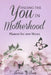 Finding the YOU in Motherhood Planner for New Moms by Alecia Wilson