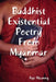 Buddhist Existential Poetry From Myanmar by Jack Fitzsimons, Fabiana Tessele, Aye Maunng