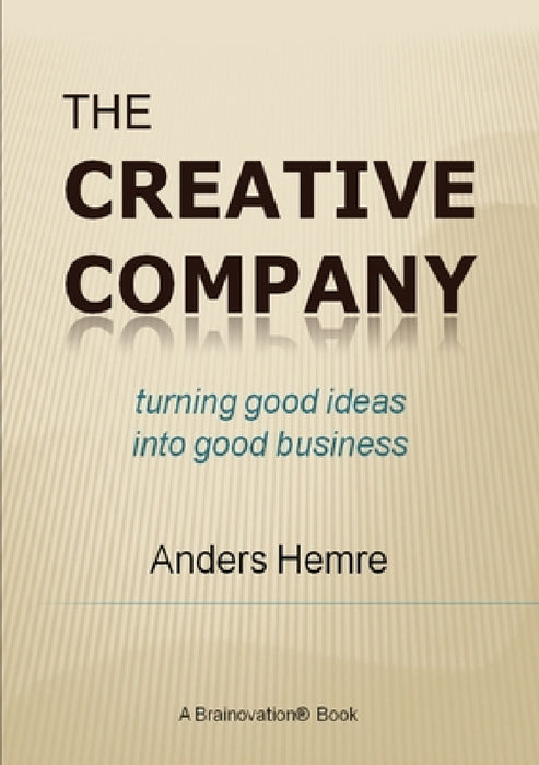 The Creative Company by Anders Hemre
