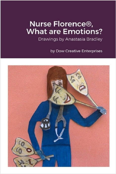 Nurse Florence(R), What are Emotions? by Michael Dow, Anastasia Bradley