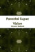 Parental Super Vision by Vinson Ballard