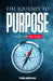 The Journey to Purpose: Finding Your True North by Oluwatobi Adelusi