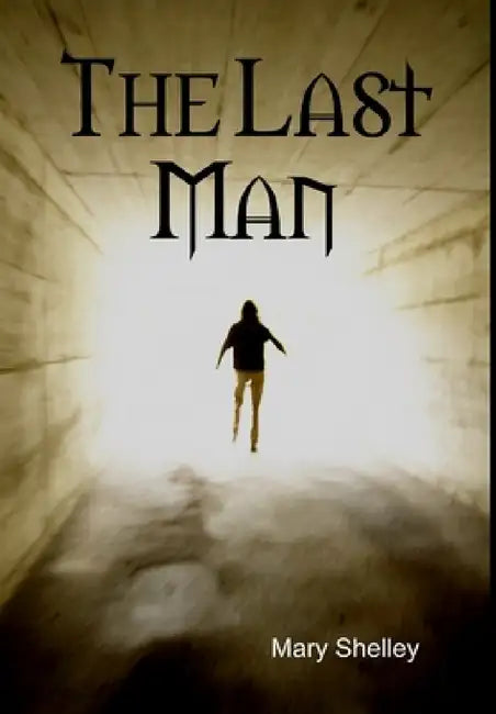 The Last Man by Mary Shelley