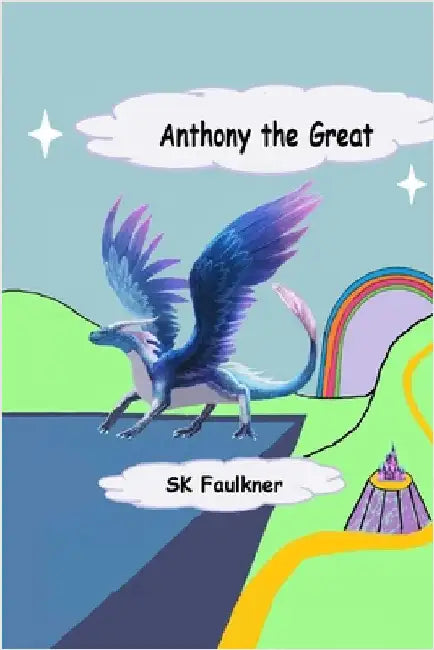 Anthony The Great Eutopiah: Part Three by Faulkner, Sk