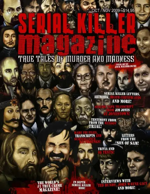 Serial Killer Magazine - Issue 7 - Published by Serialkillercalendar.com by Serialkillerca Serialkillercalendar Com