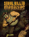 Serial Killer Magazine Issue 9 by James Gilks