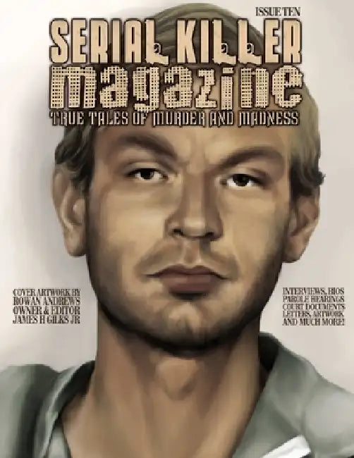 Issue 10 of Serial Killer Magazine by James Gilks