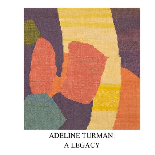 Adeline Turman: A Legacy by Editor Judy Winograd