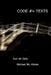 Code 4 Texts by Michael McAloran, Aad De Gids