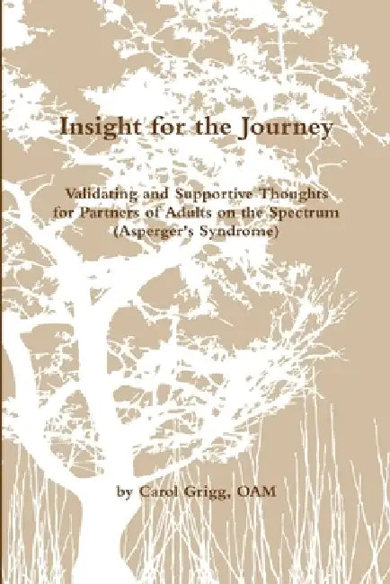 Insight for the Journey by Carol Grigg