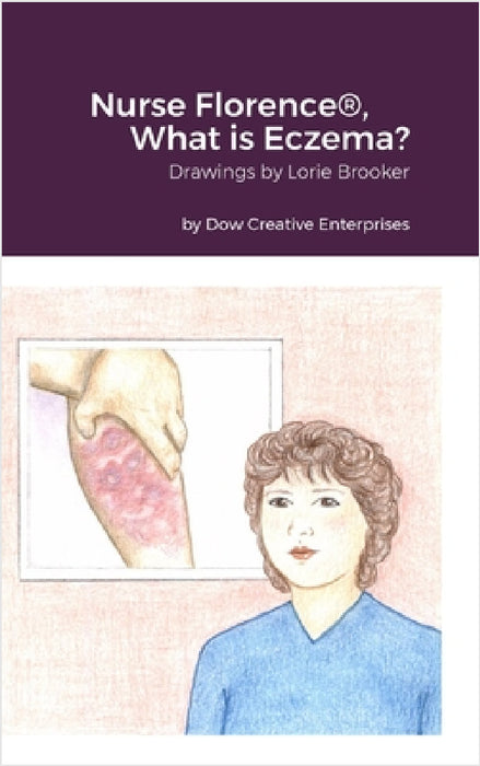 Nurse Florence(R), What is Eczema? by Michael Dow, Lorie Brooker