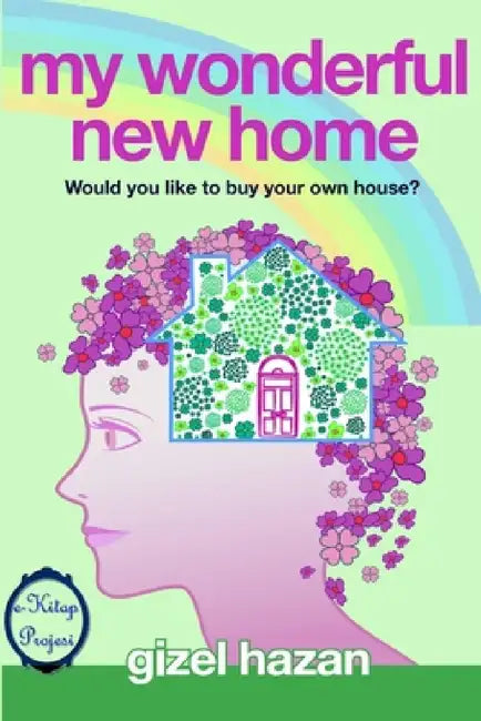 My Wonderful New Home: "Would You Like to Buy Your Own House?" by Gizel Hazan