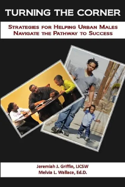 Turning The Corner by Jeremiah Griffin, Melvia Wallace