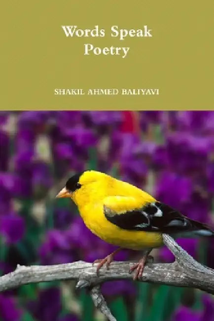 Words Speak by Shakil Ahmed Baliyavi