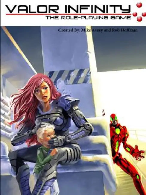 Valor Infinity: The Role-Playing Game by Robert Hoffman