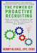 The Power of Proactive Recruiting by Henry Glickel