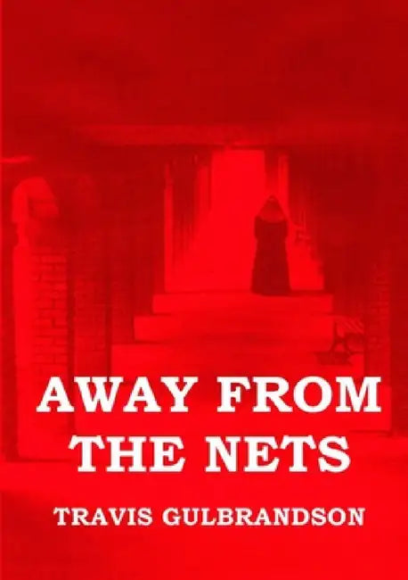 Away From the Nets by Travis Gulbrandson