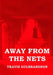 Away From the Nets by Travis Gulbrandson