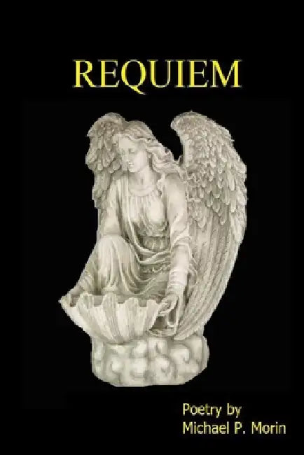 Requiem by Michael P. Morin