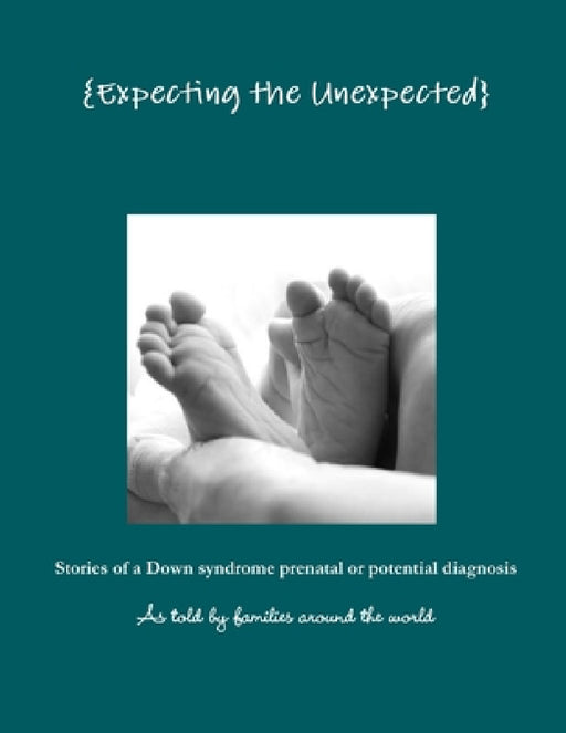 Expecting the Unexpected by Jennifer Jacob, Joelle Kelly, Lauren Ochalek