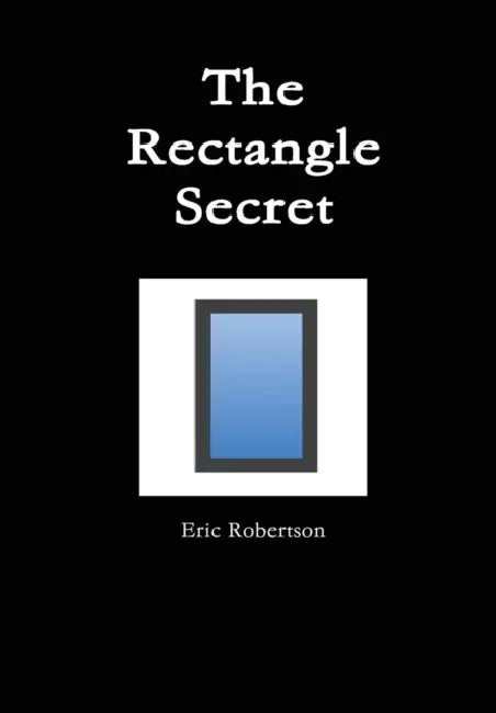 The Rectangle Secret by Eric Robertson