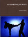 My Martial Journey by Thom Futrell