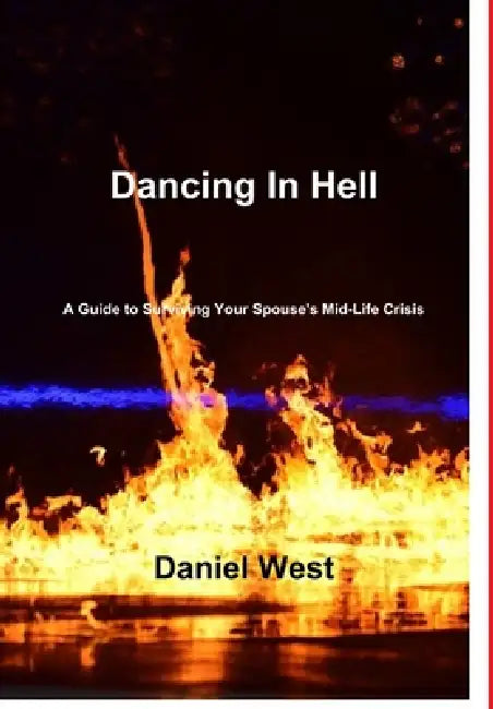 Dancing In Hell by Daniel West