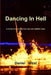 Dancing In Hell by Daniel West