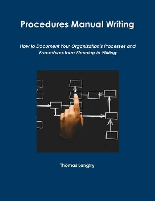 Procedures Manual Writing by Thomas Langtry