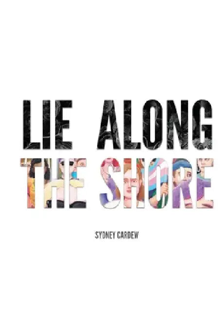 Lie Along the Shore by Sydney Cardew