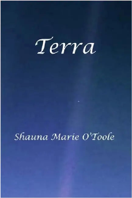 Terra by Otoole, Shauna