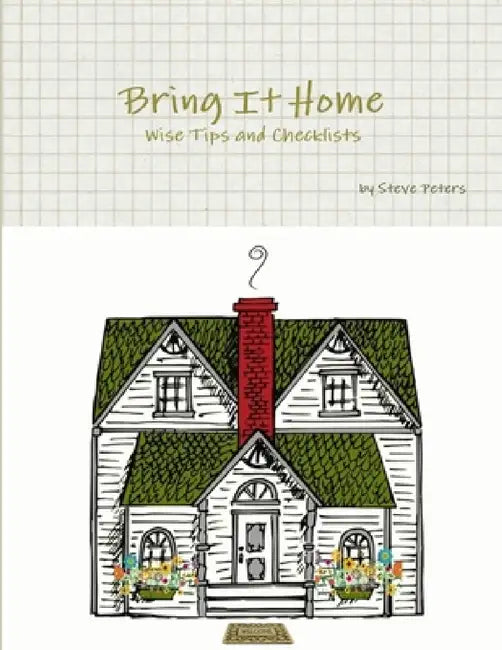Bring It Home by Steve Peters