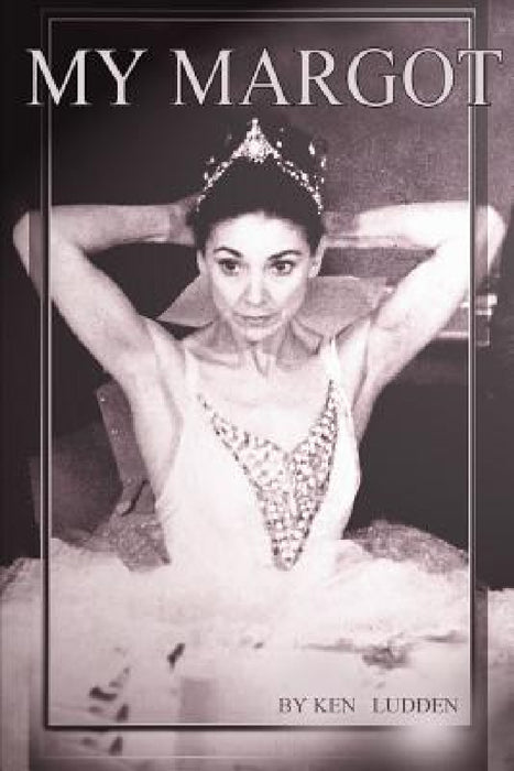 My Margot by Ken Ludden