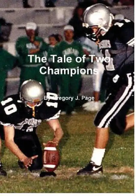The Tale of Two Champions by Gregory J. Page