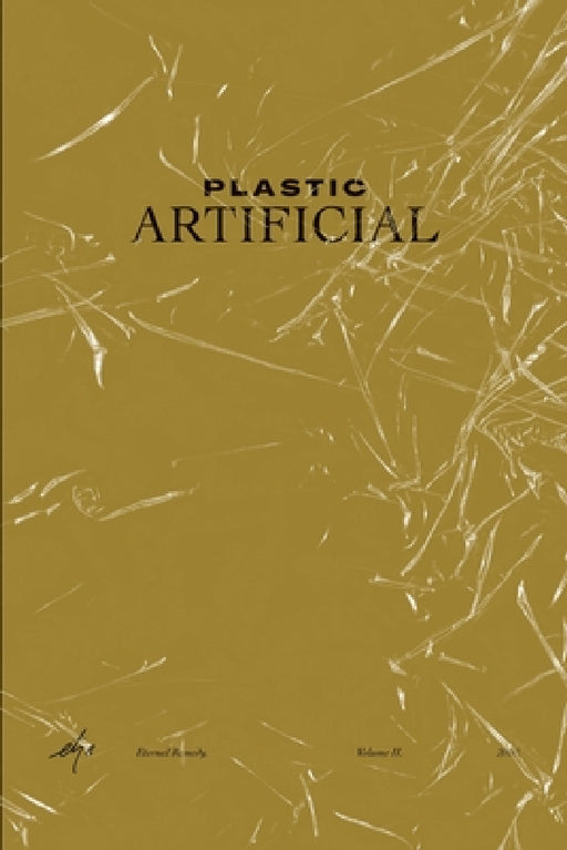 Plastic-Artificial by Eternal Remedy