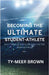 Becoming The Ultimate Student-Athlete: Mastering Success On and Off the Playing Field by Brown, Ty-Meer