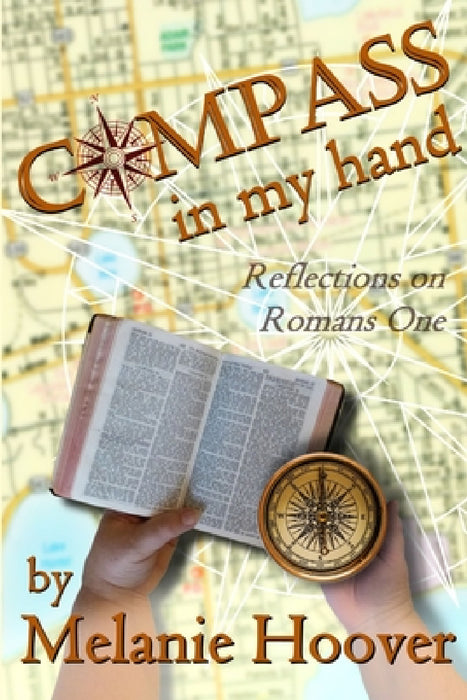 Compass In My Hand by Melanie Hoover