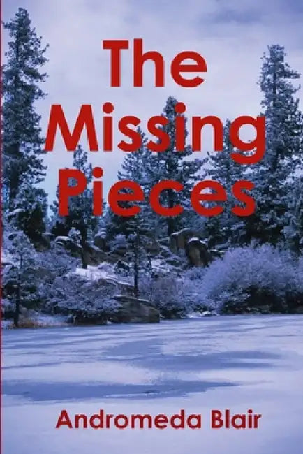 The Missing Pieces by Andromeda Blair