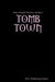 Tomb Town by M. E. Robertson-Hoon
