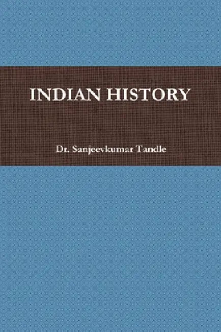 Indian History by Sanjeevkumar Tandle
