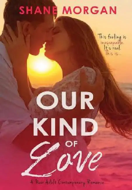 Our Kind of Love by Shane Morgan