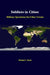 Soldiers in Cities: Military Operations on Urban Terrain by Strategic Studies Institute, Michael C. Desch