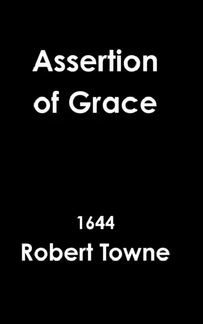 Assertion of Grace by Robert Towne