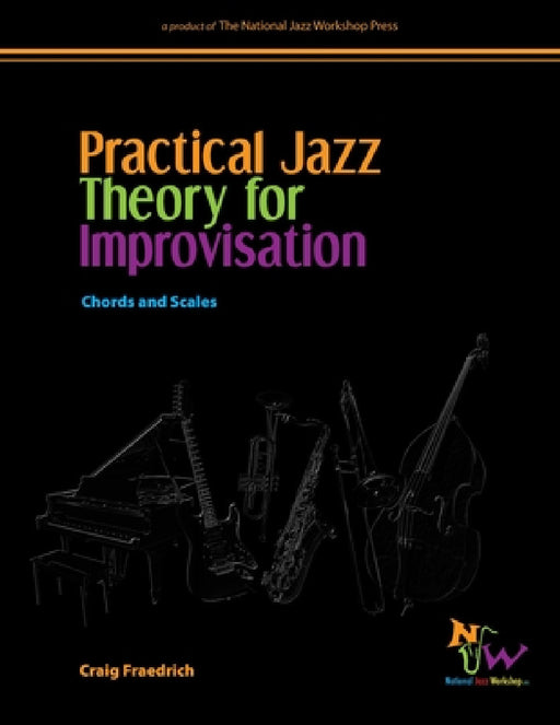 Practical Jazz Theory for Improvisation by Craig Fraedrich