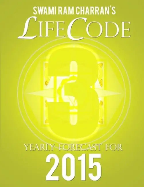 Lifecode #3 Yearly Forecast for 2015 - Vishnu by Swami Ram Charran