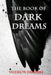 The Book of Dark Dreams by Velerion Damarke