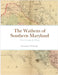 The Wathens of Southern Maryland: Their Genealogy & History by Wathen, Leonard