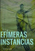 Efímeras instancias (Paperback) by Antonio Sajid